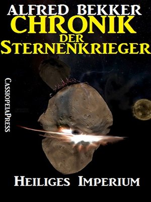 cover image of Chronik der Sternenkrieger 4--Heiliges Imperium (Science Fiction Abenteuer)
